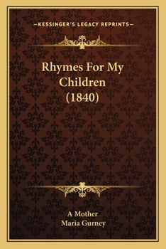 Paperback Rhymes For My Children (1840) Book