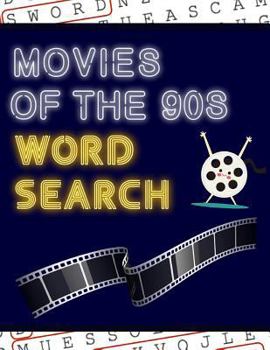 Movies of the 90s Word Search : 50+ Film Puzzles with Hollywood Pictures Have Fun Solving These Large-Print Nineties Find Puzzles