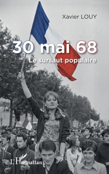 Paperback 30 mai 68: Le sursaut populaire [French] Book