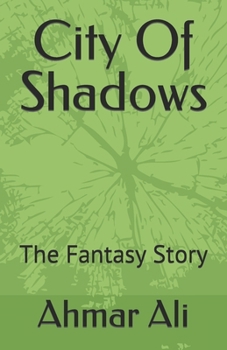 Paperback City Of Shadows: The Fantasy Story Book