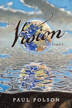 Hardcover The Vision: A Painter's Legacy Book