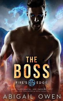 The Boss - Book #1 of the Fire's Edge