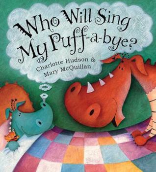 Paperback Who Will Sing My Puff-A-Bye? Book