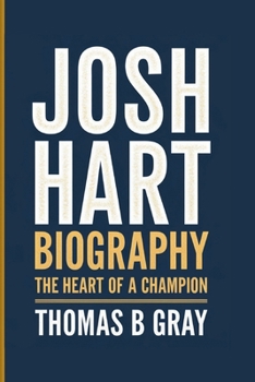 Paperback Josh Hart Biography: The Heart of a Champion Book