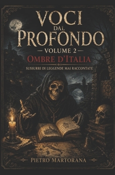 Paperback Voci Dal Profondo: Volume 2 Ombre D'ITALIA [Italian] Book