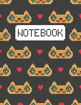 Paperback Notebook: designed with Cute Nice Cats Pixel Art 8 bit Background Perfect For Creating Reminders & Notes And Gift Idea For Women Book