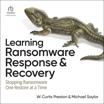 MP3 CD Learning Ransomware Response & Recovery: Stopping Ransomware One Restore at a Time Book