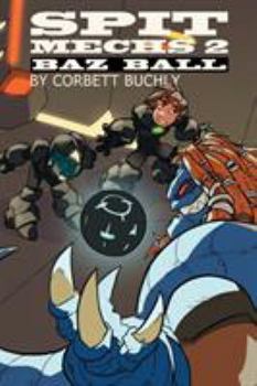 Paperback Spit Mechs 2: Baz Ball Book