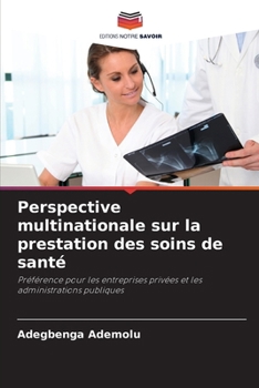 Paperback Perspective multinationale sur la prestation des soins de santé [French] Book