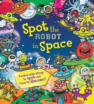 Hardcover Spot the Robot in Space Book