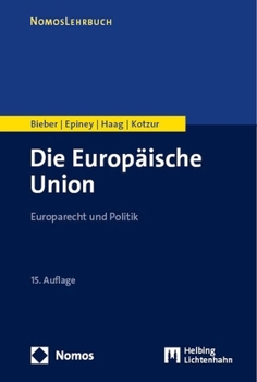 Paperback Die Europaische Union: Europarecht Und Politik [German] Book