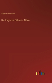 Hardcover Die tragische Bühne in Athen [German] Book