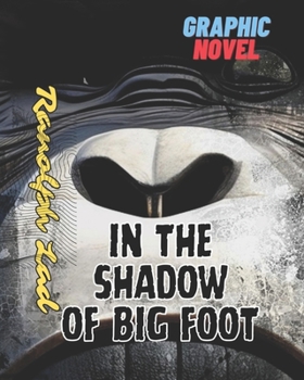 Paperback In The Shadow of Big foot Book