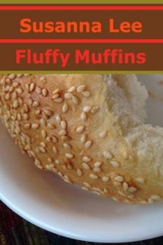 Paperback Fluffy Muffins: Recipes for My Peeps (Cubist Poetry) Book