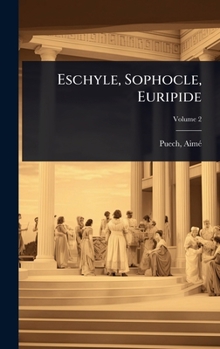 Hardcover Eschyle, Sophocle, Euripide [French] Book