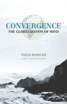 Paperback Convergence: The Globalization of Mind Book