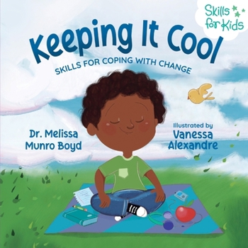 Paperback Keeping It Cool: Skills for Coping with Change Book