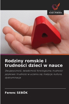 Rodziny romskie i trudnosci dzieci w nauce (Polish Edition)