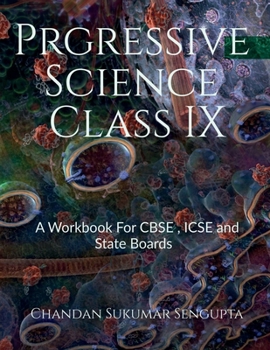 Paperback Progressive Science Class IX: A Workbook For CBSE, ICSE and State Boards Book