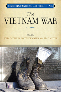 Paperback Understanding and Teaching the Vietnam War Book