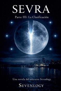 Paperback SEVRA - Parte III: La Clasificación (Sevra (Español)) (Spanish Edition) [Spanish] Book