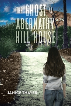 Paperback The Ghost at Abernathy Hill House Book