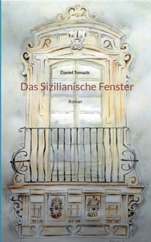 Paperback Das Sizilianische Fenster: Roman [German] Book