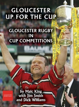 Hardcover Gloucester up for the cup: Gloucester Rugby in cup competitions Book