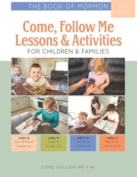 Paperback Come, Follow Me Lessons & Activities for Children & Families: The Book of Mormon: May 2024 Book