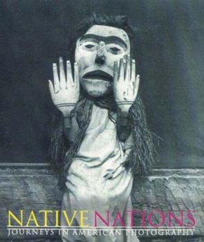 Hardcover Native Nations: Journeys in American Photography Book