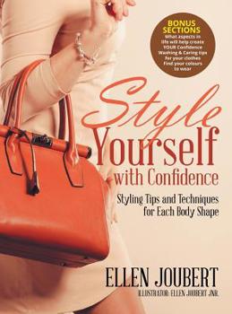 Hardcover Style Yourself with Confidence: Styling Tips and Techniques for Each Body Shape Book