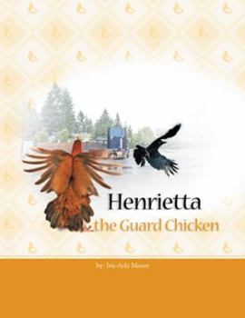 Paperback Henrietta the Guard Chicken Book