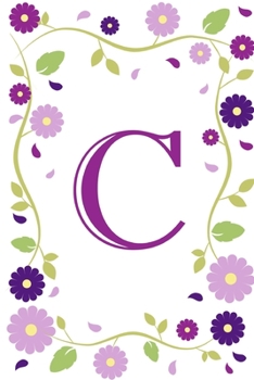 C: Purple Flowers Monogram Initial "C" Diary 6 x 9 100 Pages