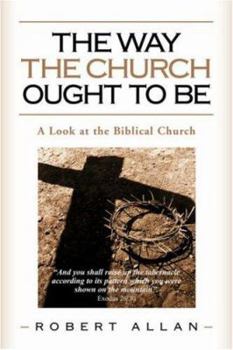 Paperback The Way The Church Ought To Be Book