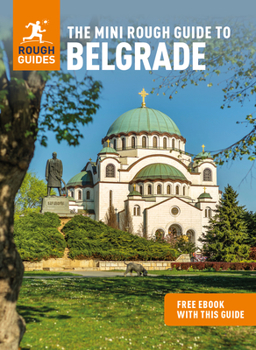 Paperback The Mini Rough Guide to Belgrade (Travel Guide with Ebook) Book