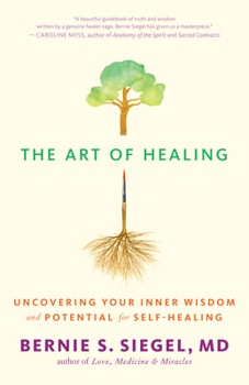 Paperback The Art of Healing: Uncovering Your Inner Wisdom and Potential for Self-Healing Book