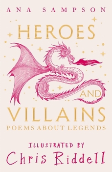 Hardcover Heroes and Villains: Poems about Legends Book