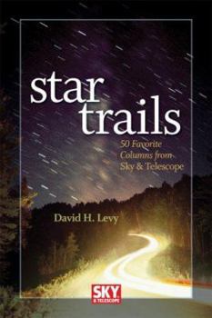 Paperback Star Trails: 50 Favorite Columns from Sky & Telescope Book