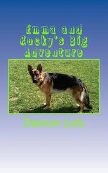 Paperback Emma and Rocky's Big Adventure Book