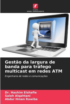 Paperback Gestão da largura de banda para tráfego multicast em redes ATM [Portuguese] Book