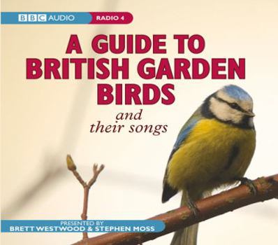 Audio CD A Guide to British Garden Birds: And Their Songs Book