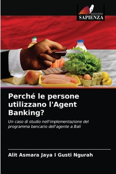 Paperback Perché le persone utilizzano l'Agent Banking? [Italian] Book