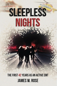 Paperback Sleepless Nights: The First 42 Years as an Active EMT Book