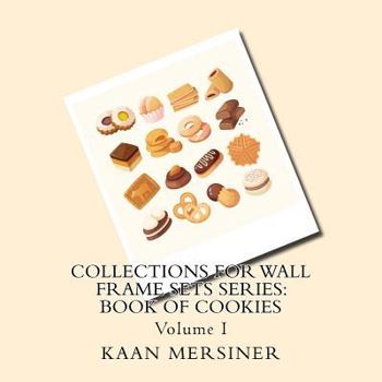 Paperback Collections for Wall Frame Sets Series: Book of Cookies Book