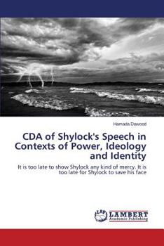 Paperback CDA of Shylock's Speech in Contexts of Power, Ideology and Identity Book