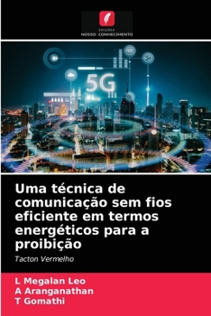 Paperback Uma técnica de comunicação sem fios eficiente em termos energéticos para a proibição [Portuguese] Book