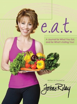 Hardcover e.a.t. a Journal for What You Eat and for What's Eating You! Book