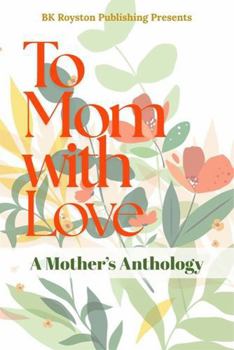 To Mom With Love Full Color