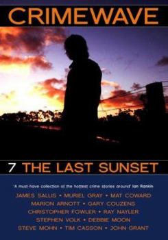 Paperback Crimewave: The Last Sunset: Last Sunsset v. 7 Book