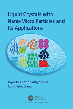 Paperback Liquid Crystals with Nano/Micro Particles and Their Applications Book